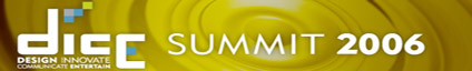 2006 D.I.C.E. Summit